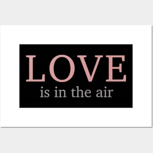 Love is in the air Posters and Art